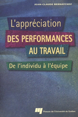 L APPRECIATION DES PERFORMANCES AU TRAVAIL. DE L INDIVIDU A L EQUIPE