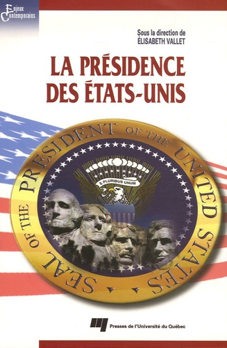 LA PRESIDENCE DES ETATS-UNIS
