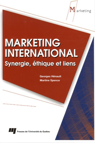 LE MARKETING INTERNATIONAL. SYNERGIE, ETHIQUE ET LIEN
