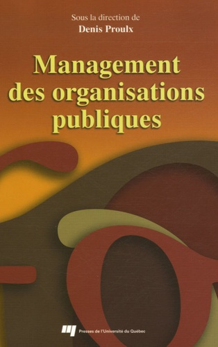 MANAGEMENT DES ORGANISATIONS PUBLIQUES. THEORIE ET APPLICATIONS