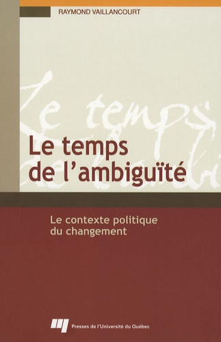 TEMPS DE L AMBIGUITE. LE CONTEXTE POLITIQUE DU CHANGEMENT