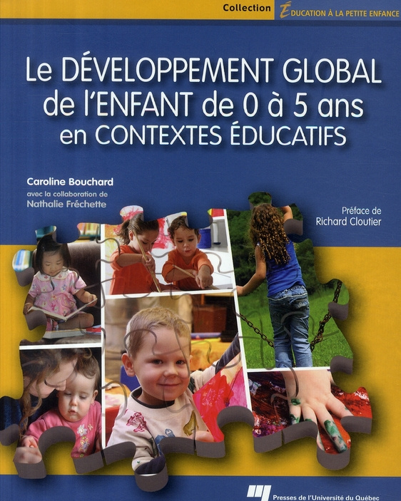 Le développement global de l'enfant de 0 à 5 ans en contextes éducatifs