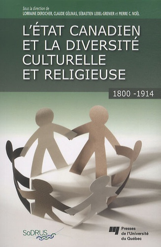 ETAT CANADIEN ET LA DIVERSITE CULTURELLE ET RELIGIEUSE 1800 1914
