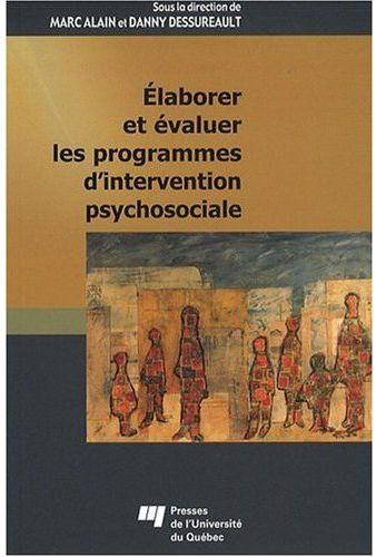 ELABORER ET EVALUER LES PROGRAMMES D INTERVENTION PSYCHOSOCIALE