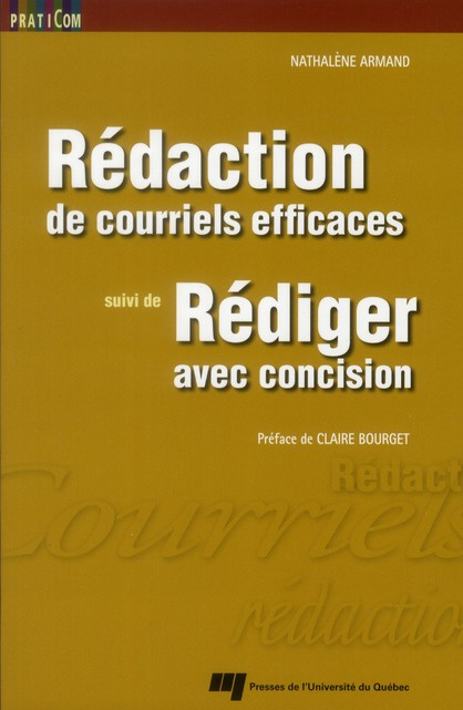 REDACTION DE COURRIELS EFFICACES SUIVI DE REDIGER AVEC CONCISION