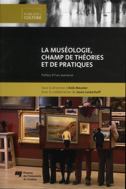 MUSEOLOGIE CHAMPS DE THEORIE ET DE PRATIQUE