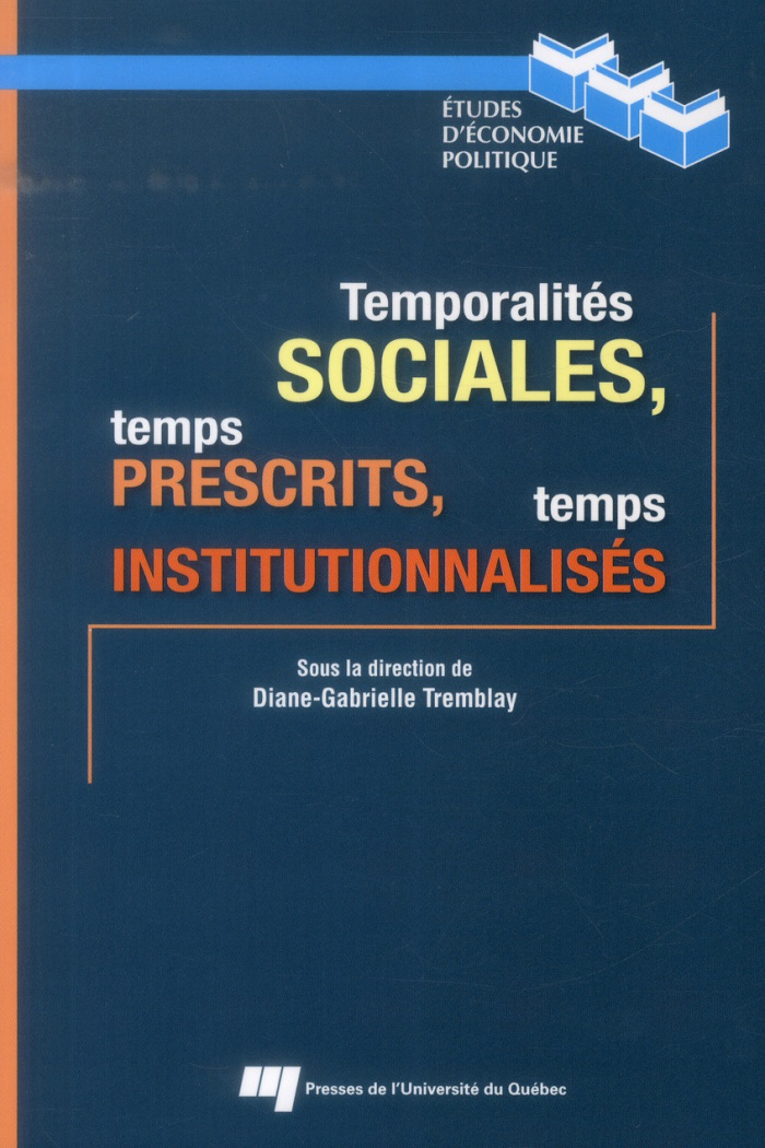 TEMPORALITES SOCIALES TEMPS PRESCRITS TEMPS INSTITUTIONNALISES