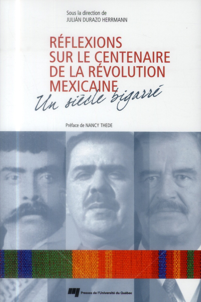 REFLEXIONS SUR LE CENTENAIRE DE LA REVOLUTIONMEXICAINE