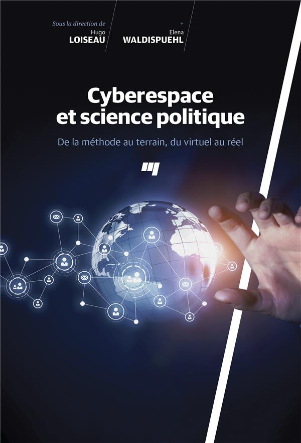 Cyberspace et science politique - de la méthode au terrain, du virtuel au réel