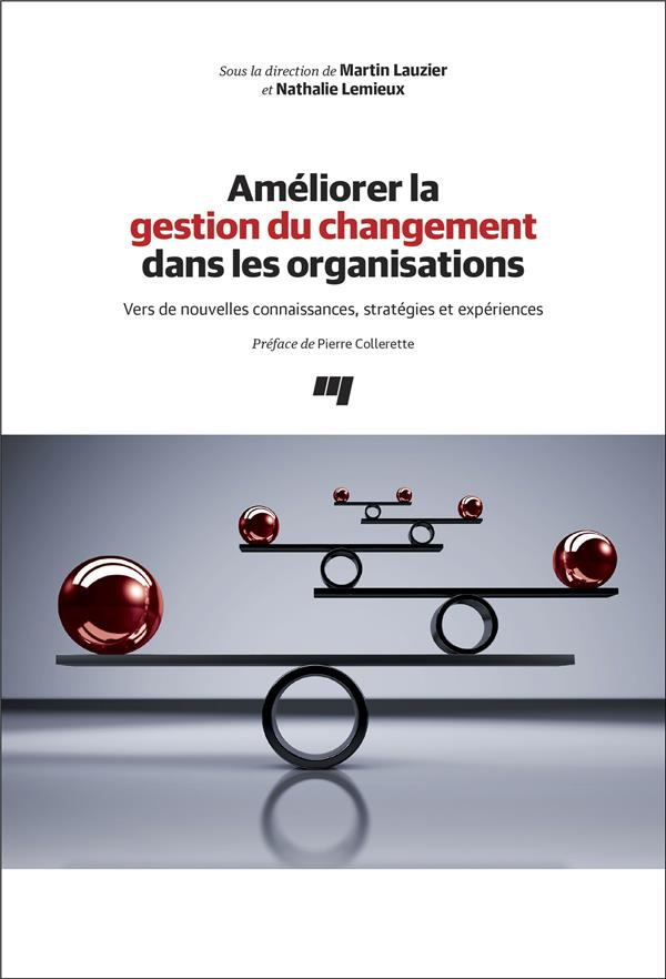 AMELIORER LA GESTION DU CHANGEMENT DANS LES ORGANISATIONS