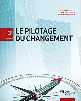 Le pilotage du changement 3e édition