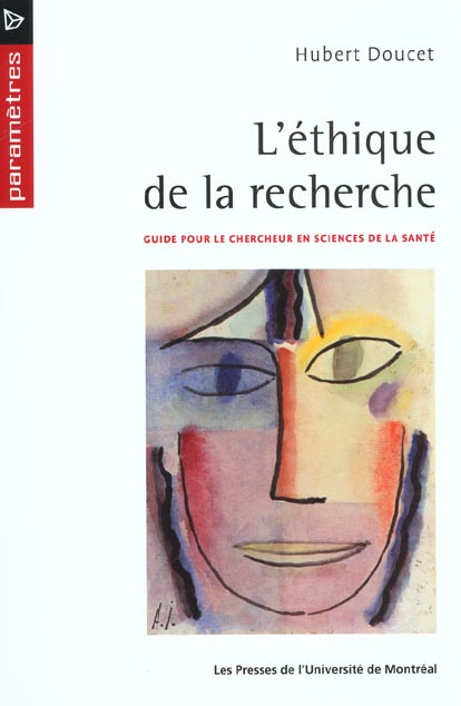 L'éthique de la recherche. Guide pour le chercheur en sciences de la santé