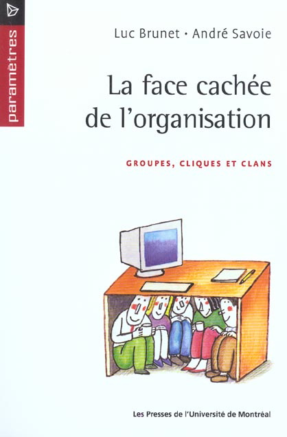 La face cachée de l'organisation. Groupes, cliques et clans