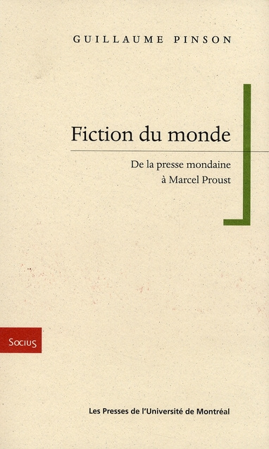 Fiction du monde. De la presse mondaine à Marcel Proust