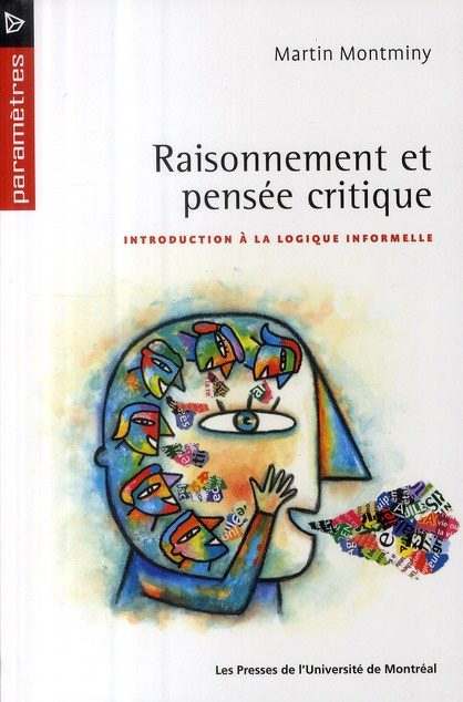 Raisonnement et pensée critique. Introduction à la logique informelle