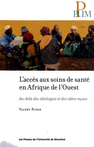 L'accès aux soins de santé en Afrique de l'Ouest. Au-delà des idéologies et des idées reçues