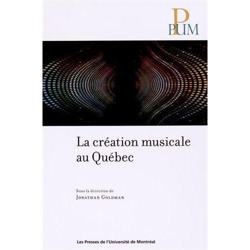 La création musicale au Québec