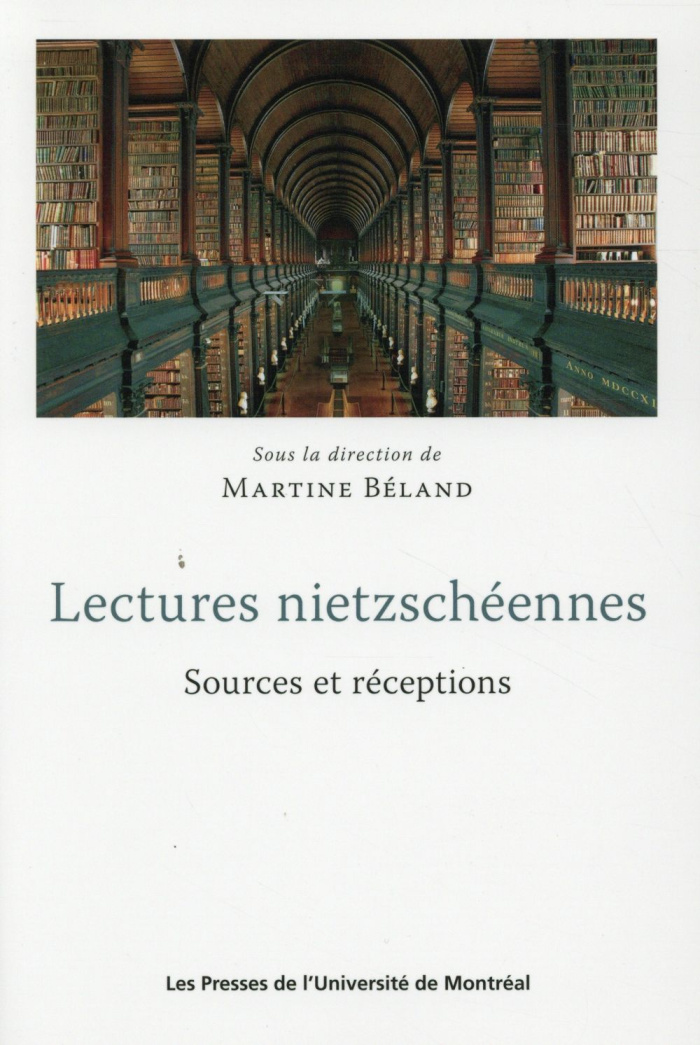 Lectures nietzschéennes. Sources et réceptions