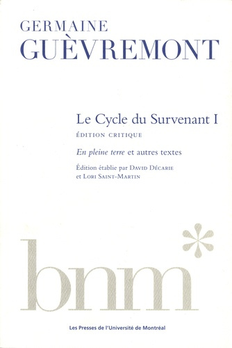 Le Cycle du Survenant Tome 1 : En pleine terre et autres textes