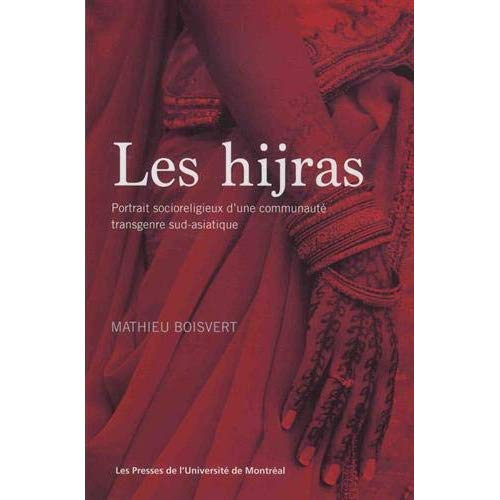 Les hijras. Portraits socioreligieux d'une communauté transgenre sud-asiatique