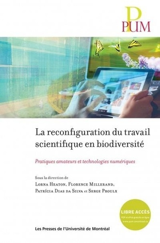 La reconfiguration du travail scientifique en biodiversité. Pratiques amateurs et technologies numér