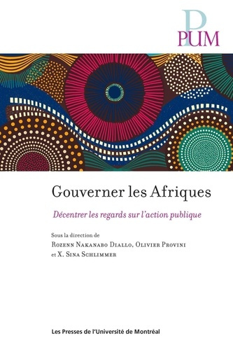 Gouverner les Afriques. Décentrer les regards sur l'action publique