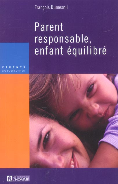 Parent reponsable, enfant équilibré