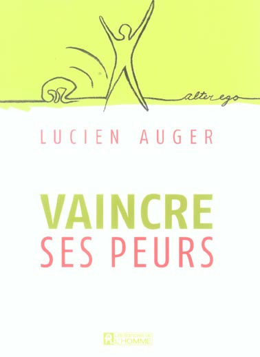 Vaincre ses peurs