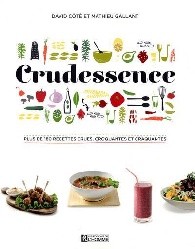 Crudessence. Plus de 180 recettes crues, croquantes et craquantes