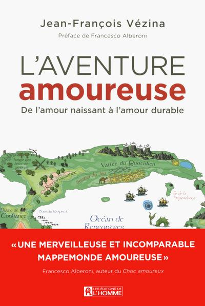 L'aventure amoureuse : de l'amour naissant à l'amour durable