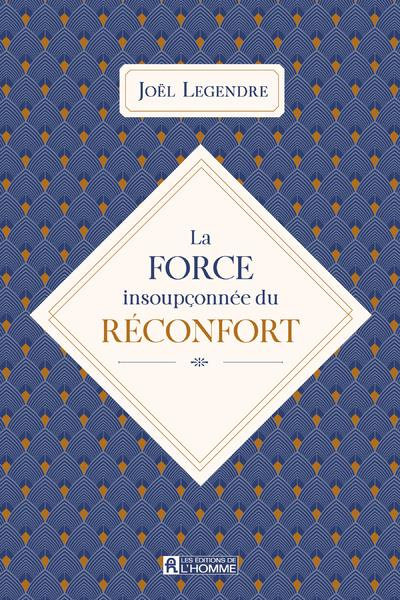 La force insoupçonnée du réconfort