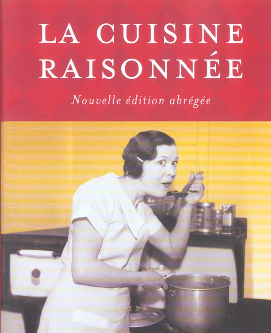 La cuisine raisonnée. Edition 2004