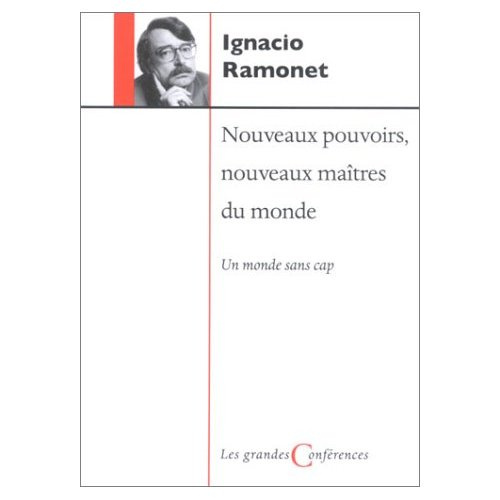 Nouveaux pouvoirs, nouveaux maîtres du monde. Un monde sans cap