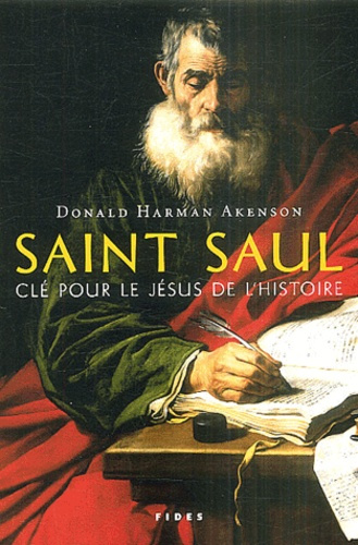 Saint Paul. Clé pour le Jésus de l'histoire