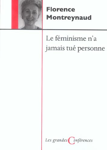 Le féminisme n'a jamais tué personne