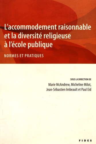 L'accommodement raisonnable et la diversité religieuse à l'école publique. Normes et pratiques