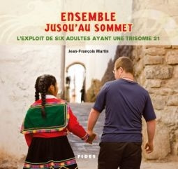 Ensemble jusqu'au sommet. L'exploit de six adultes ayant une trisomie 21