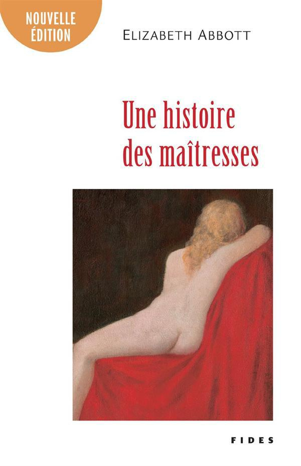 Une histoire des maîtresses. 2e édition