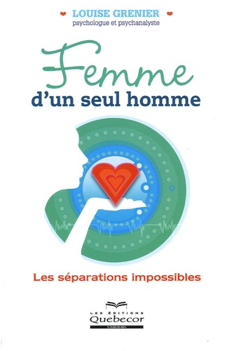 Femme d'un seul homme. Les séparations impossibles