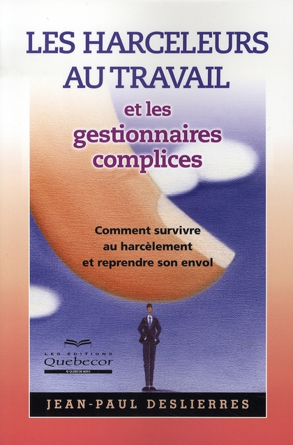 Les harceleurs au travail et les gestionnaires complices