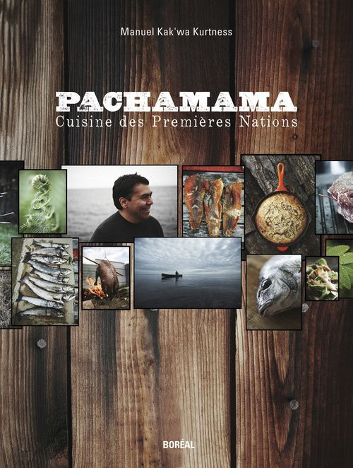 Pachamama. Cuisine des premières nations