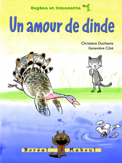 Un amour de dinde. Eugène et Simonette vol 1