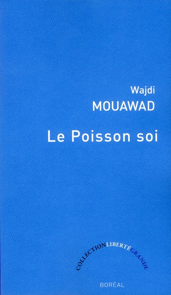 Le Poisson soi. (Version quarante-deux ans)