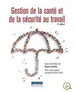 Gestion de la santé et de la sécurité au tavail. 2e édition