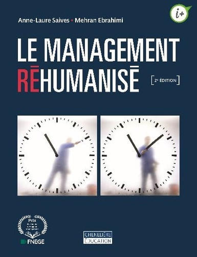 Le management réhumanisé. 2e édition