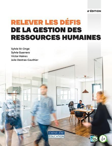 Relever les défis de la gestion des ressources humaines. 6e édition