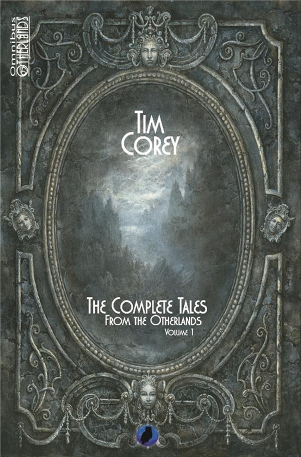 THE COMPLETE TALES FROM THE OTHERLANDS VOLUME 1