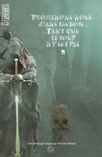 Promenons nous dans les bois... tant que le loup n'y est pas