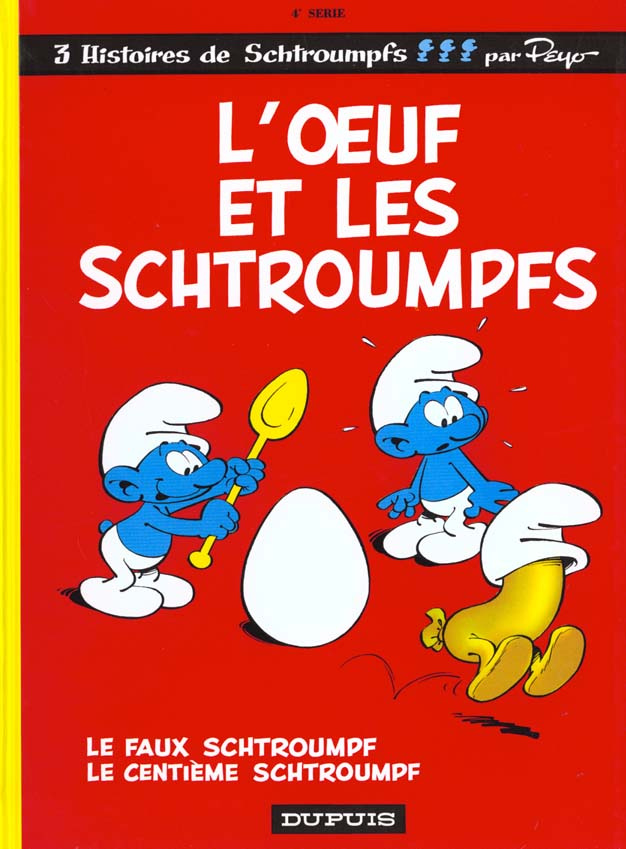 Les Schtroumpfs Tome 4 : L'oeuf et les Schtroumpfs