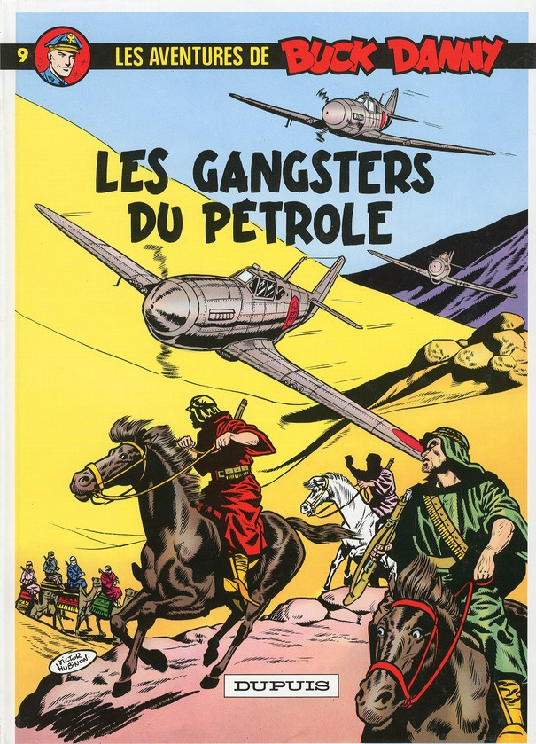Les aventures de Buck Danny Tome 9 : Les gangsters du pétrole